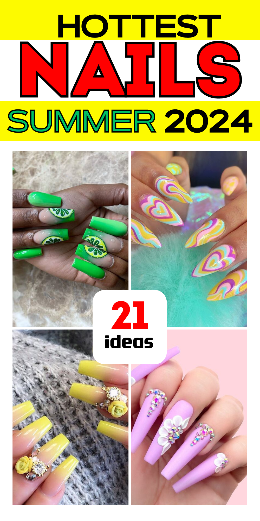 21 Hottest Summer Nails 2024: Vibrant Designs & DIY Tips for Trendy Manicures