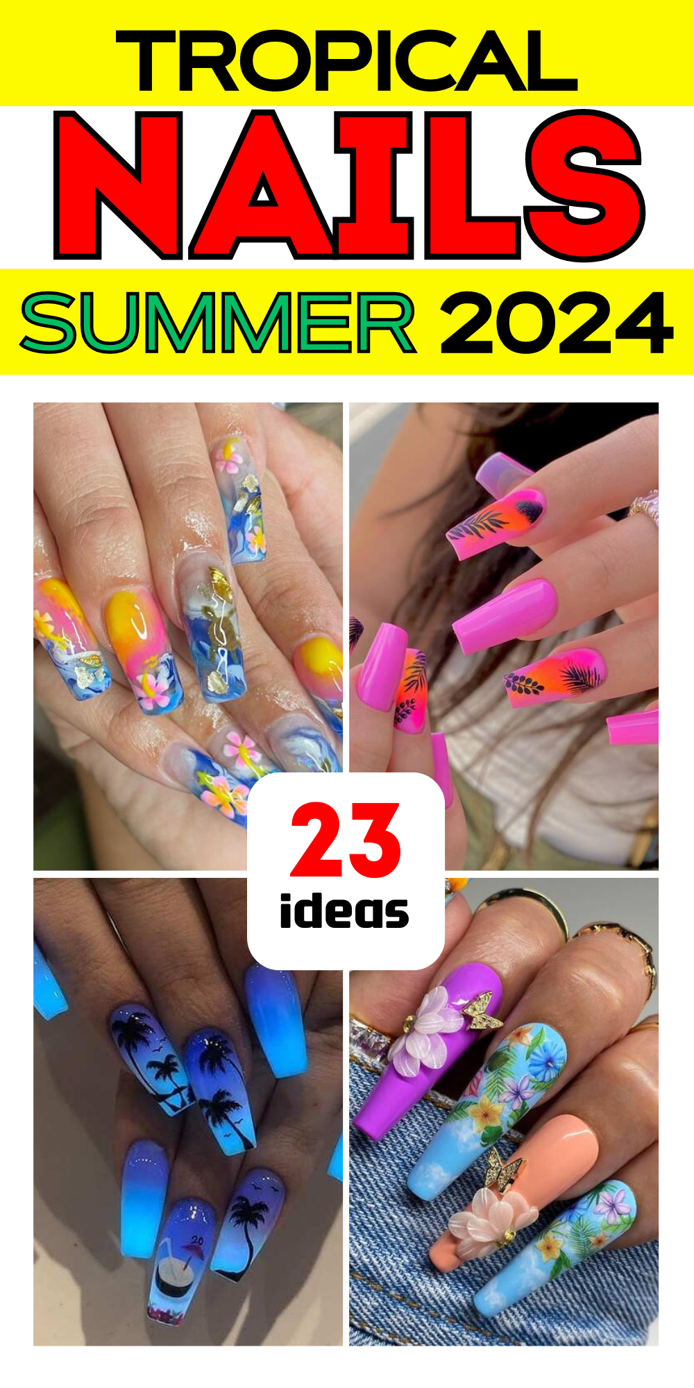 23 Vibrant Tropical Nail Designs for Stylish Summer Looks