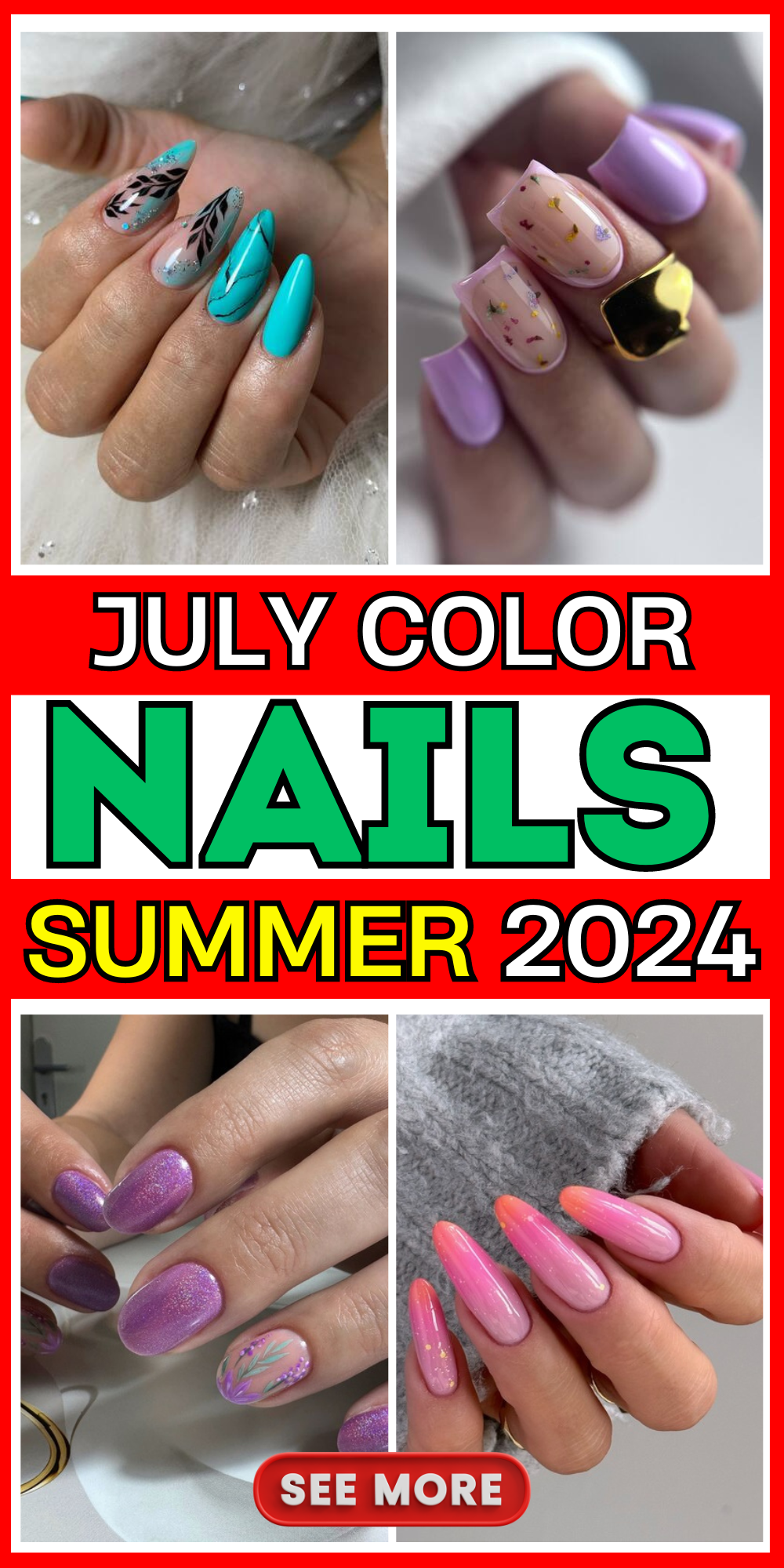 21 July Nails Color 2024: Discover Bold and Elegant Designs for Every Style