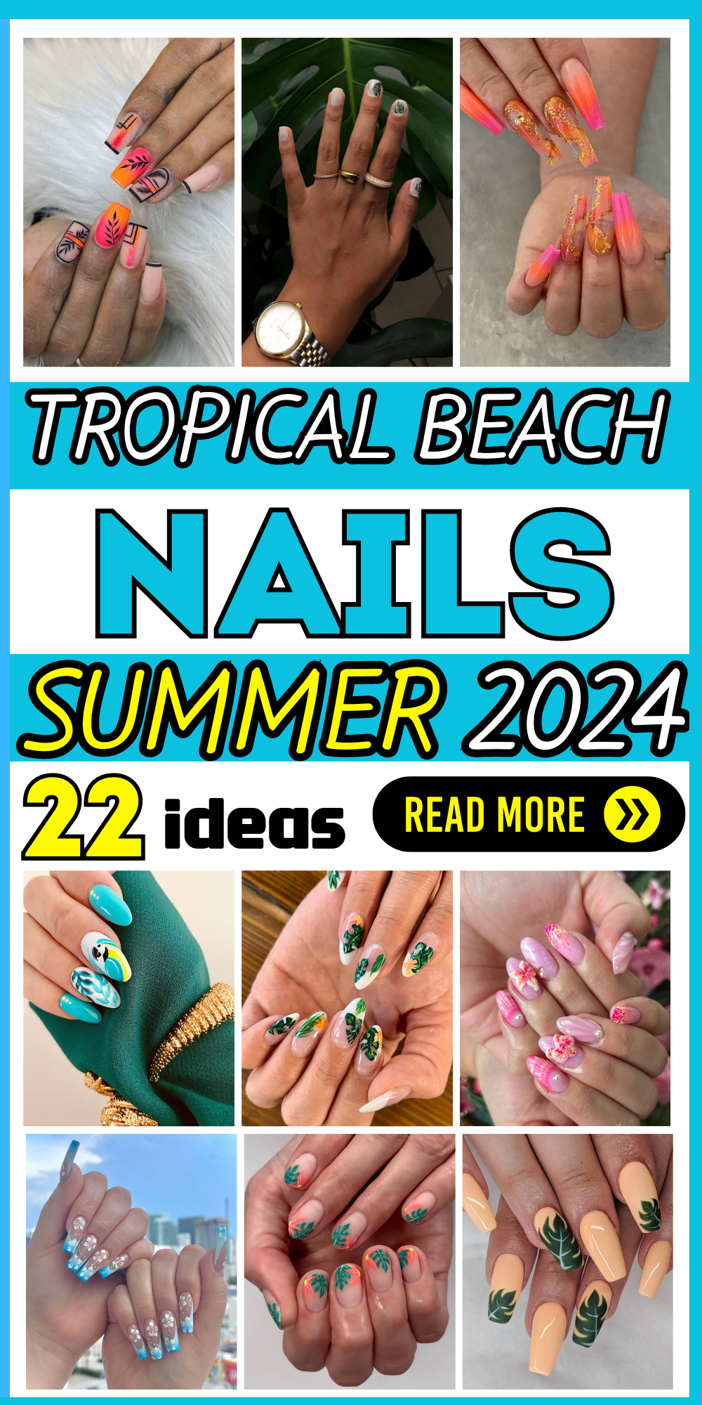 22 Tropical Nail Art Ideas: Vibrant Designs for Beach & Vacation Style